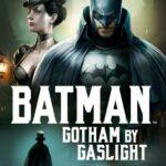 Бэтмен: Готэм В Газовом Свете Постер