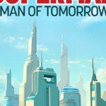 Супермен: Человек Завтрашнего Дня Постер